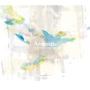 bohemianvoodoo / ボヘミアンヴードゥー / Aromatic