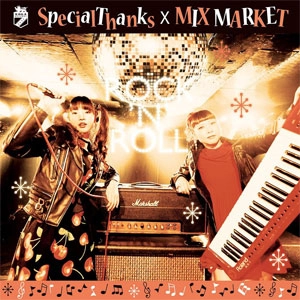 SPECIAL THANKS / MIX MARKET / ROCK’N’ROLL / ROCK'N'ROLL