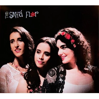 TRIO SINHA FLOR / トリオ・シニャ・フロール / TRIO SINHA FLOR