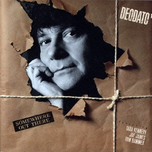 EUMIR DEODATO / エウミール・デオダート / SOMEWHERE OUT THERE / サムウェア・アウト・ゼア