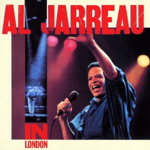 AL JARREAU / アル・ジャロウ / イン・ロンドン / IN LONDON