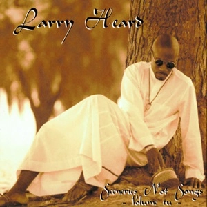 LARRY HEARD / ラリー・ハード / SCENERIES NOT SONGS - VOLUME TU