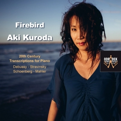 KURODA AKI / 黒田亜樹  / FIREBIRD - 20TH CENTURY TRANSCRIPTIONS FOR PIANO 