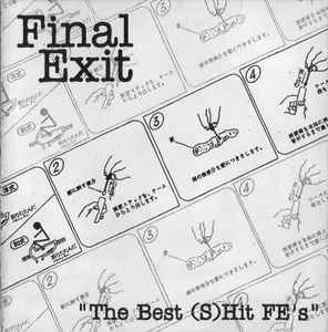FINAL EXIT / BEST HIT FE'S