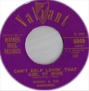 DANNY & THE MEMORIES / ダニー&ザ・メモリーズ / CAN'T HELP LOVIN' THAT GIRL OF MINE