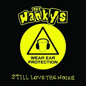 WANKYS / ワンキーズ / STILL LOVE THE NOISE EP