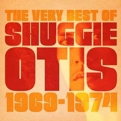 SHUGGIE OTIS / シュギー・オーティス / THE BEST OF SHUGGIE OTIS