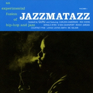 GURU / ジャズマタズ(ヒップ・ホップ・ジャズ革命) / JAZZMATAZZ (AN EXPERIMENTAL FUSION OF HIP-HOP AND JAZZ)