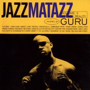 GURU / ザ・ニュー・リアリティ~ジャズマタズ2 / JAZZMATAZZ VOLUME2 - THE NEW REALITY HOSTED BY GURU