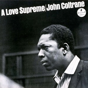 JOHN COLTRANE / ジョン・コルトレーン / 至上の愛