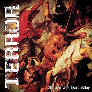 TERROR / ALWAYS THE HARD WAY