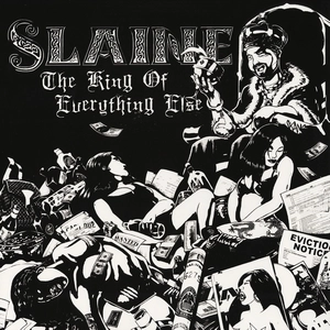 SLAINE / スレイン / THE KING OF EVERYTHING ELSE
