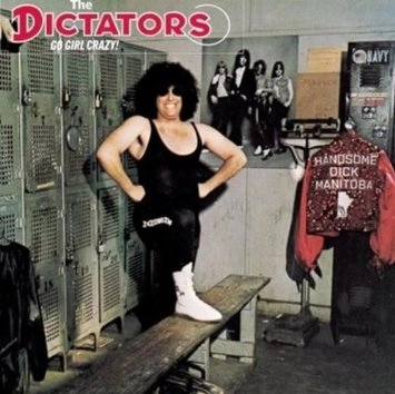 DICTATORS / GO GIRL CRAZY!