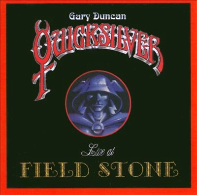 QUICKSILVER / LIVE AT FIELD STONE