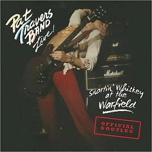 THE PAT TRAVERS BAND / パット・トラヴァース / SNORTIN' WHISKEY AT THE WARFIELD