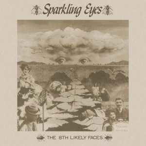 The 8th Likely Faces / Sparkiling Eyes