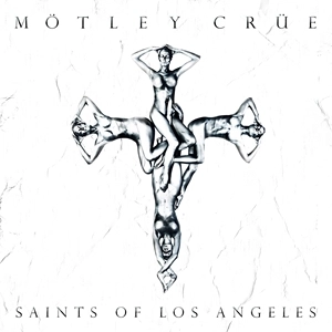 MOTLEY CRUE / モトリー・クルー / SAINTS OF LOS ANGELES