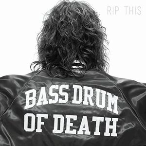 BASS DRUM OF DEATH / RIP THIS