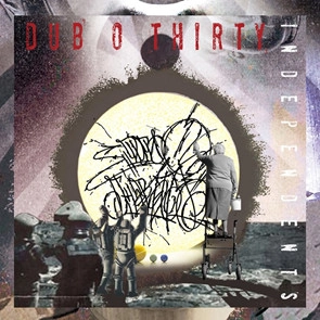 DUB O THIRTY / Independents