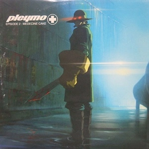 PLEYMO / プレイモ / EPISODE 2: MEDECINE CAKE