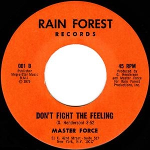 MASTER FORCE / HEY GIRL / DON'T FIGHT THE FEELING  (7")