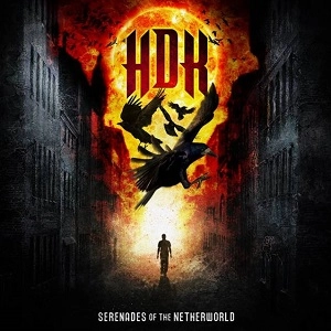 HDK / SERENADES OF THE NETHERWORLD