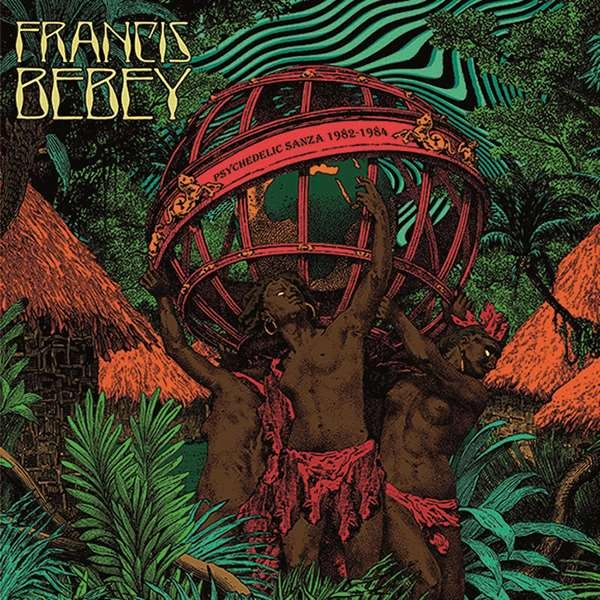 FRANCIS BEBEY / フランシス・ベベイ / PSYCHEDELIC SANZA 1982-1984