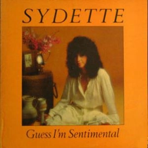 SYDETTE / GUESS I'M SENTIMENTAL