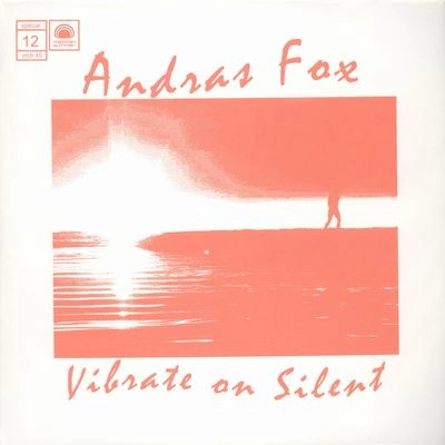 ANDRAS FOX / アンドラス・フォックス / VIBRATE ON SILENT