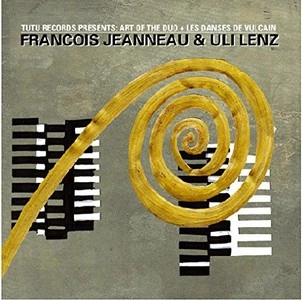 FRANCOIS JEANNEAU / フランソワ・ジャノー / ART OF THE DUO - LES DANSES DE VULCAIN