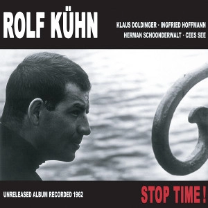 ROLF KUHN / ロルフ・キューン / STOP TIME!