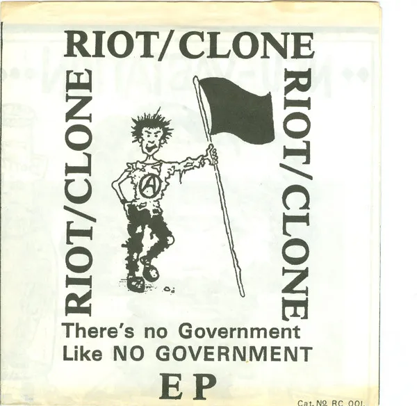 RIOT/CLONE / THERE'S NO GOVERNMEN