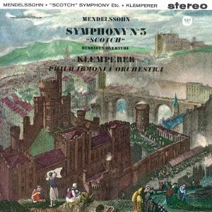 OTTO KLEMPERER / オットー・クレンペラー / メンデルスゾーン:交響曲 第3番≪スコットランド≫ 序曲≪フィンガルの洞窟≫
