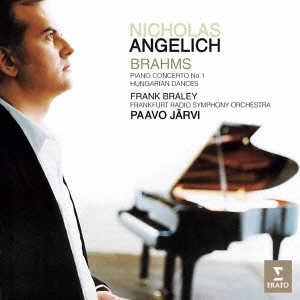 NICHOLAS ANGELICH / ニコラ・アンゲリッシュ / ブラームス:ピアノ協奏曲第1番 他 / BRAHMS: PIANO CONCERTO NO.1 ETC.