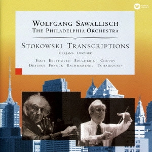 PHILADELPHIA ORCHESTRA / フィラデルフィア管弦楽団 / ストコフスキー・トランスクリプションズ / STOKOWSKI TRANSCRIPTIONS