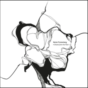 MARKO FURSTENBERG / GHOSTS FROM THE PAST