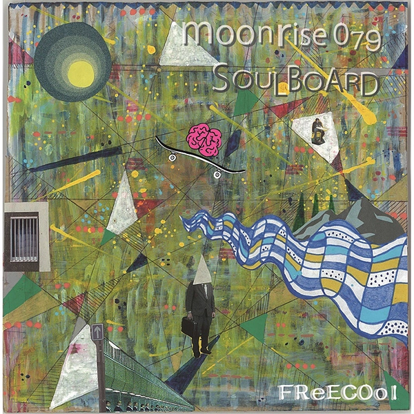 FReECOol / SOULBOARD / MOONRISE 079
