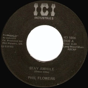 PHIL FLOWERS / STAY AWHILE