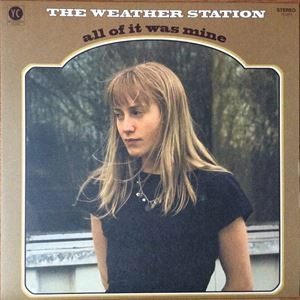 WEATHER STATION / ウェザー・ステイション / ALL OF IT WAS MINE