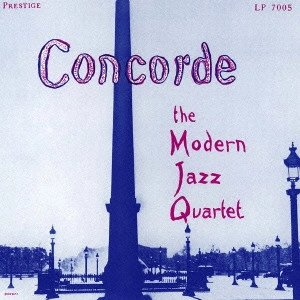 MODERN JAZZ QUARTET(MJQ) / モダン・ジャズ・カルテット / コンコルド / CONCORD