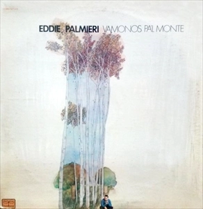 EDDIE PALMIERI / エディ・パルミエリ / VAMONOS PA'L MONTE