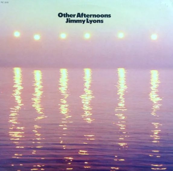 JIMMY LYONS / ジミー・ライオンズ / OTHER AFTERNOONS