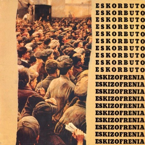 ESKORBUTO / エスコルブート / ESKIZOFRENIA (LP)
