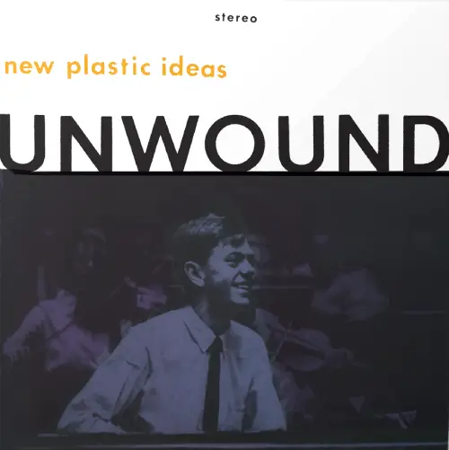 UNWOUND / アンワウンド / NEW PLASTIC IDEAS (LP)