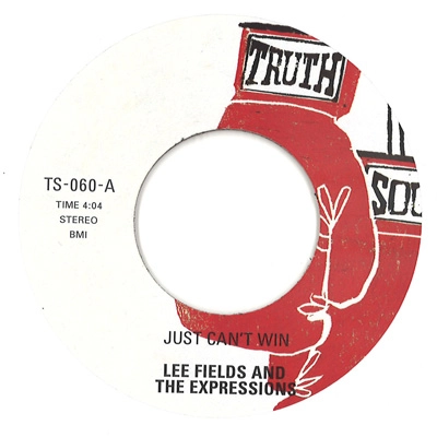 LEE FIELDS & THE EXPRESSIONS / リー・フィールズ&ザ・エクスプレッションズ / JUST CAN'T WIN / STILL GETS ME DOWN