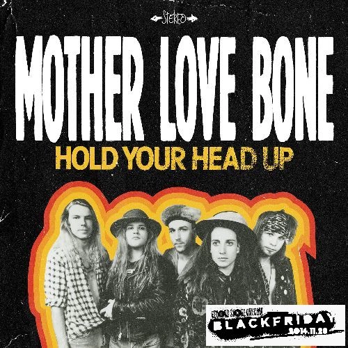 MOTHER LOVE BONE / マザー・ラヴ・ボーン / HOLD YOUR HEAD UP / HOLY ROLLER [7"]