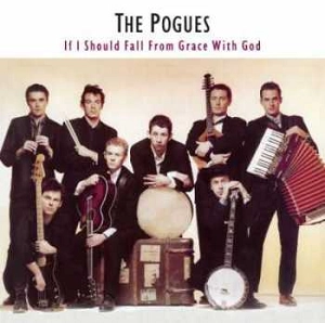 POGUES / ポーグス / IF I SHOULD FALL FROM GRACE WITH GOD (180g LP)