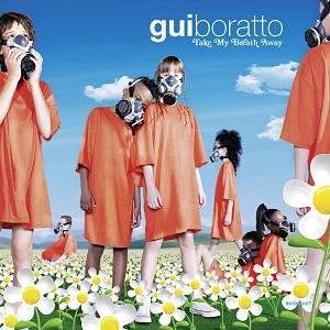 GUI BORATTO / ギ・ボラット / ＴＡＫＥ ＭＹ ＢＲＥＡＴＨ ＡＷＡＹ + 1 / TAKE MY BREATH AWAY + 1