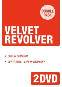VELVET REVOLVER / ヴェルヴェット・リヴォルヴァー / ライヴ・イン・ヒューストン＋レット・イット・ロール～ライヴ・イン・ジャーマニー