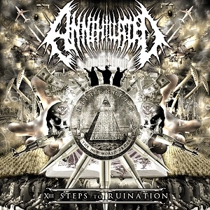 ANNIHILATED / XIII STEPS TO RUINATION